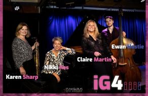 iG4 - Claire Martin, Nikki Iles, Karen Sharp & Ewan Hastie with special guest, Jim Mullen