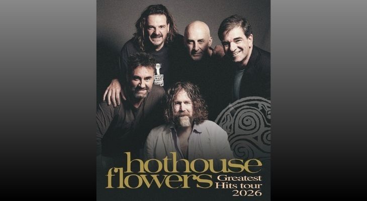 Hothouse Flowers: The Greatest Hits Tour