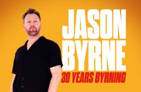 Jason Byrne: 30 Years Byrning